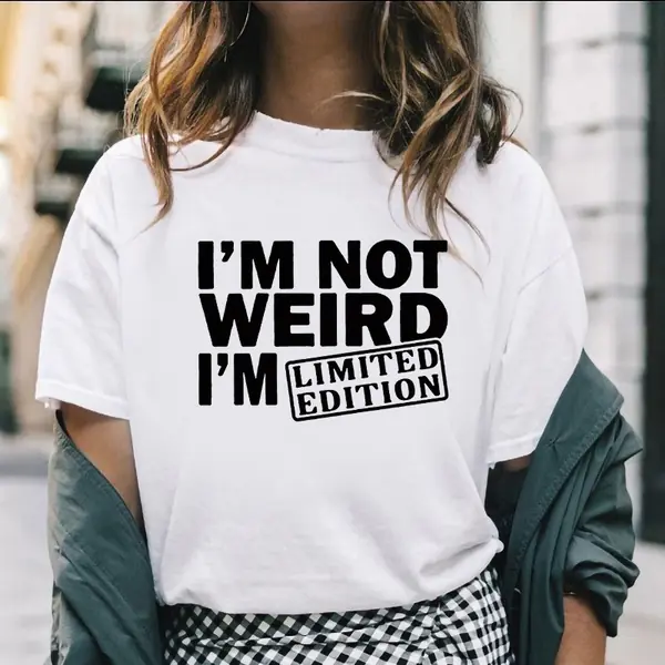 Vtipné triÄko Nejsem divný, jsem omezená edice Dámská triÄka Vtipná pÃsmena s potiskem Vtipné triÄko s krátkým rukávem Letnà topy ObleÄenà Vtipné tričko s potiskem